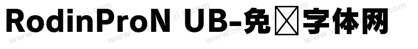 RodinProN UB字体转换